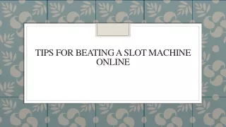 tips for beating a slot machine online
