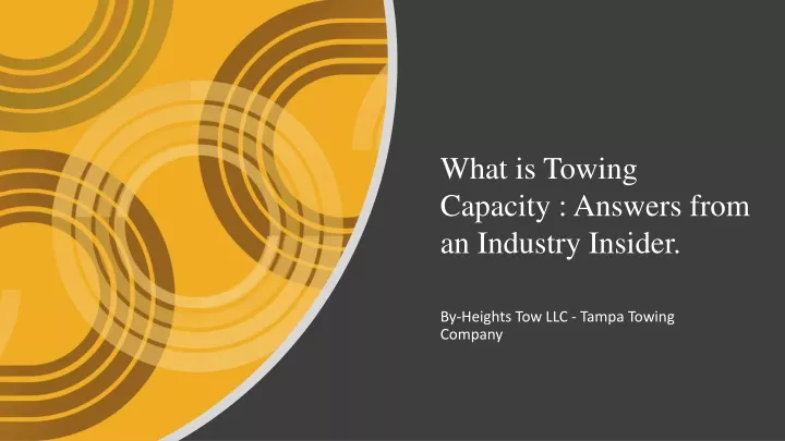 what is towing capacity answers from an industry insider