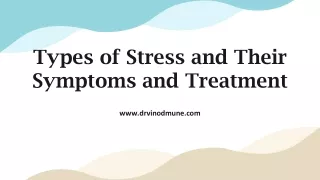 Types of Stress and Their Symptoms and Treatment