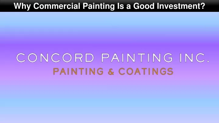 why commercial painting is a good investment