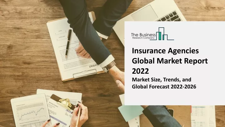insurance agencies global market report 2022