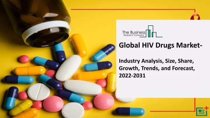 global hiv drugs market industry analysis size
