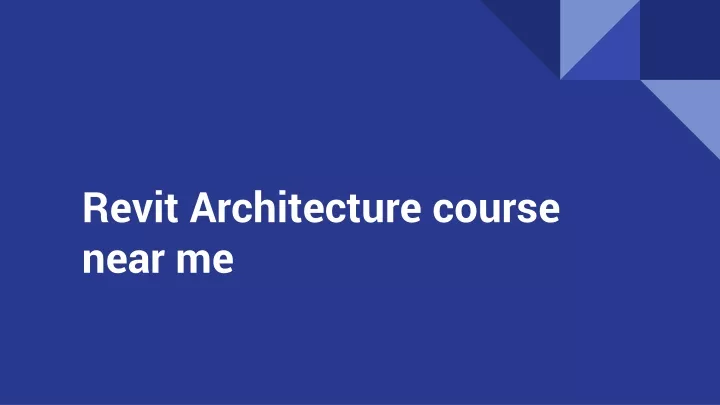 revit architecture course near me