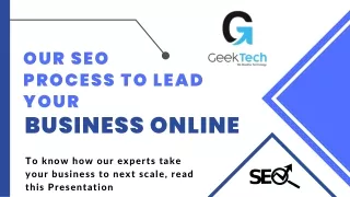 Our SEO Process to Lead Your Business Online | Geek Tech