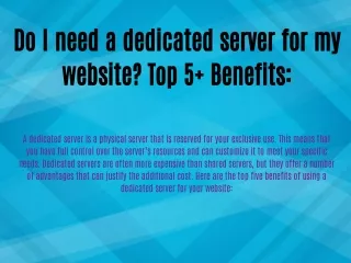 Do I need a dedicated server for my website? Top 5  Benefits: