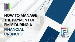 How To Manage The Payment Of EMI's During A Financial Crunch