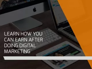 learn how you can earn after doing digital
