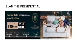 Elan The Presidential |Booking  Amount ₹ 15 Lacs* | Luxury Flats in Sector 106