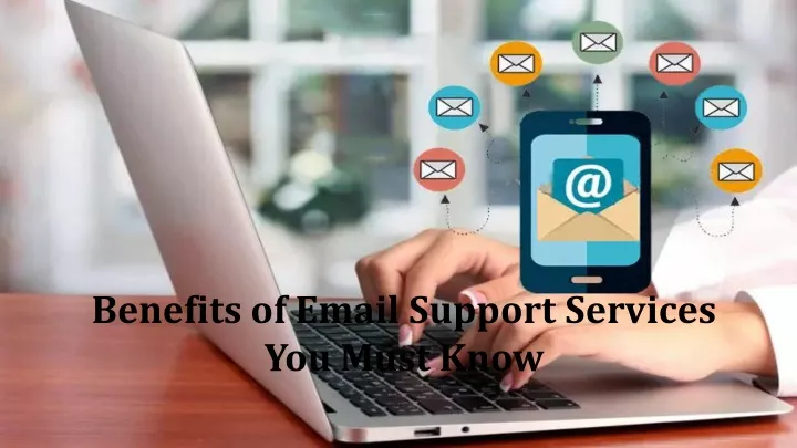 benefits of email support services you must know