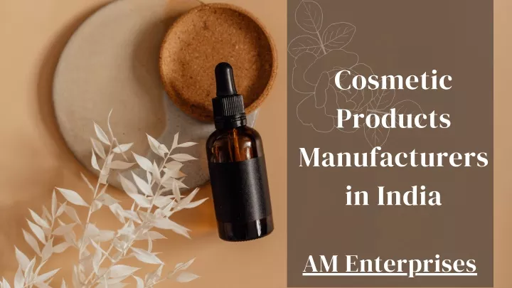 PPT - Cosmetic Products Manufacturers In India  AM Enterprises PowerPoint Presentation - ID 