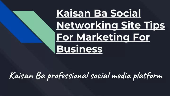 kaisan ba social networking site tips for marketing for business