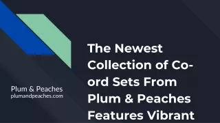 the newest collection of co ord sets from plum peaches features vibrant designs