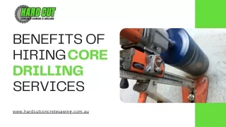 BENEFITS OF HIRING  CORE DRILLING SERVICES