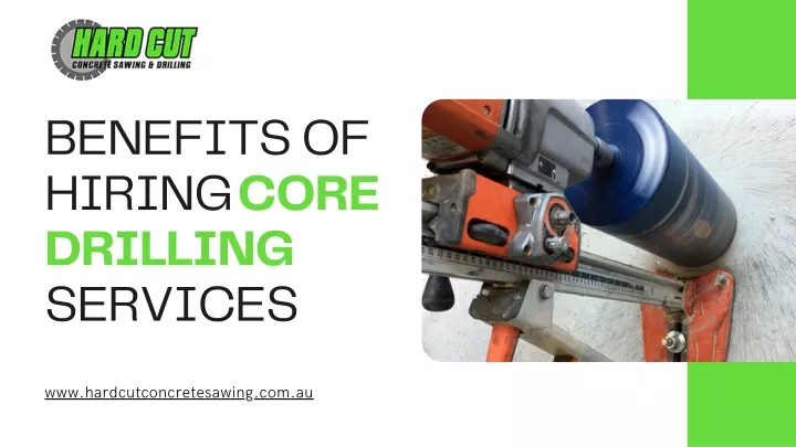 benefits of hiring core drilling services