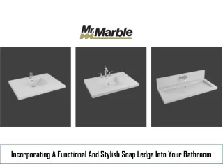 Incorporating A Functional And Stylish Soap Ledge Into Your Bathroom
