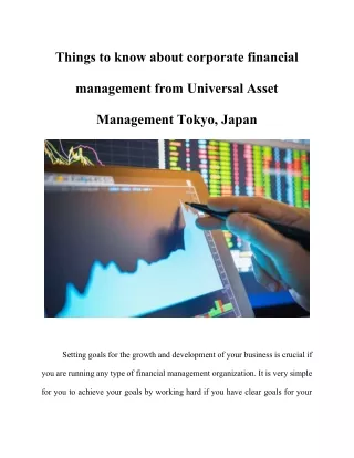 Things to know about corporate financial management from Universal Asset Management Tokyo, Japan