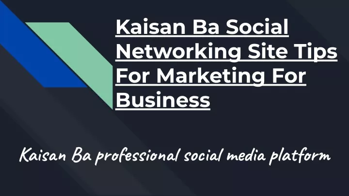 kaisan ba social networking site tips