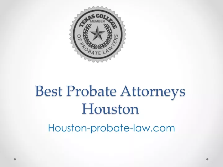 best probate attorneys houston