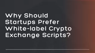 why should startups prefer white label crypto