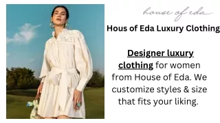 House of Eda Luxury Clothing