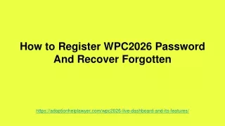 How to Register WPC2026 Password And Recover Forgotten
