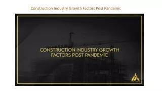 Construction Industry Growth Factors Post Pandemic