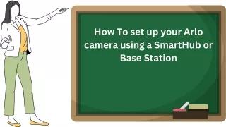 Call  1 323 521 4389: How To set up your camera using a SmartHub or Base Station