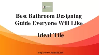 Best Bathroom Designing Guide Everyone Will Like - Ideal Tile