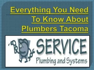 Everything You Need To Know About Plumbers Tacoma