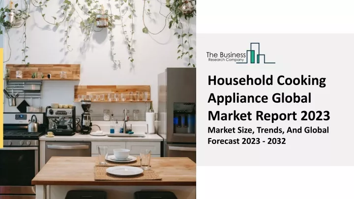 household cooking appliance global market report