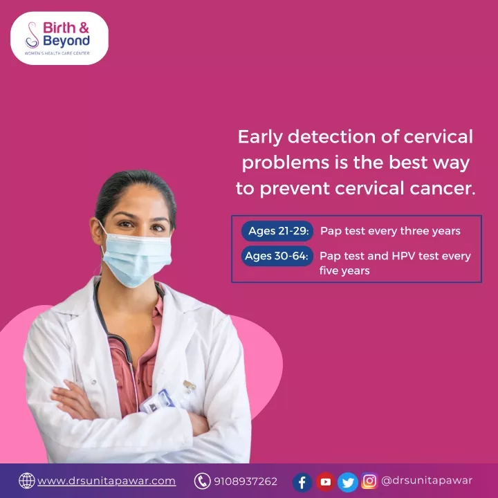 early detection of cervical problems is the best