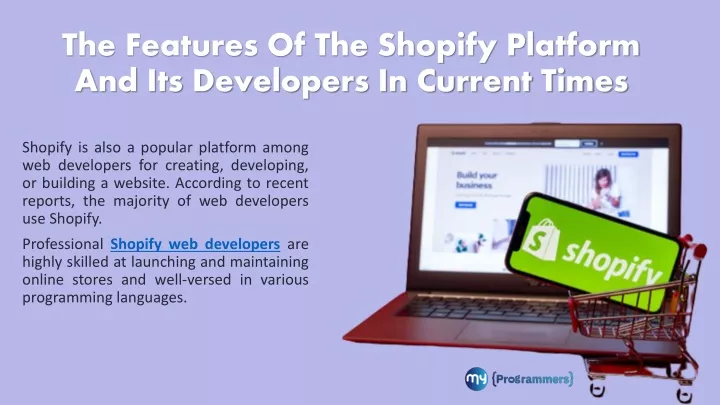the features of the shopify platform and its developers in current times