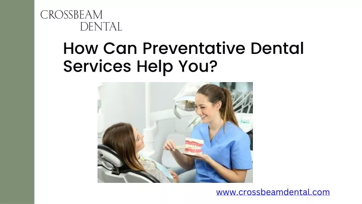 how can preventative dental services help you