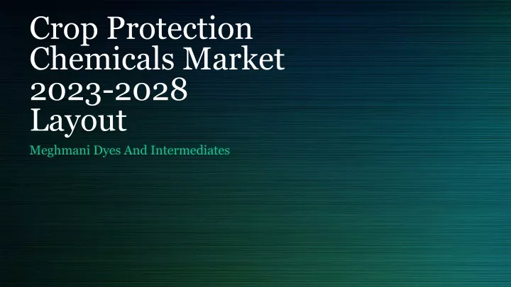 PPT - Crop Protection Chemicals Market 2023-2028 PowerPoint ...