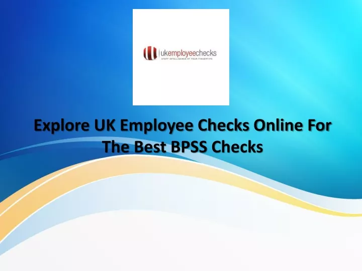 explore uk employee checks online for the best bpss checks
