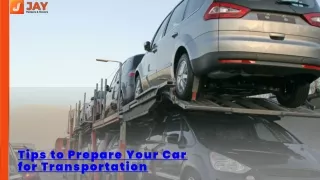 Tips to Prepare Your Car for Transportation