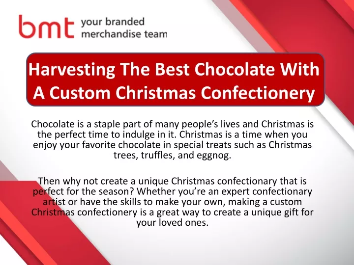 harvesting the best chocolate with a custom christmas confectionery
