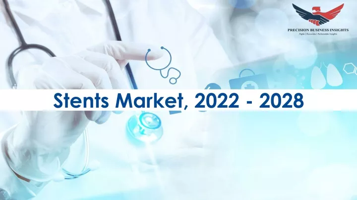 stents market 2022 2028