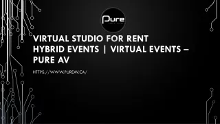 VIRTUAL STUDIO FOR RENT HYBRID EVENTS | VIRTUAL EVENTS – PURE AV