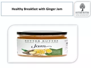 Healthy Breakfast with Ginger Jam