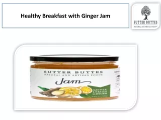 healthy breakfast with ginger jam