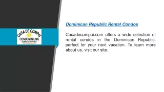 Dominican Republic Rental Condos  Casadecompai.com
