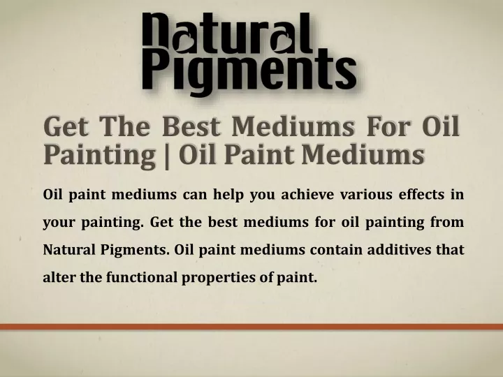 get the best mediums for oil painting oil paint mediums