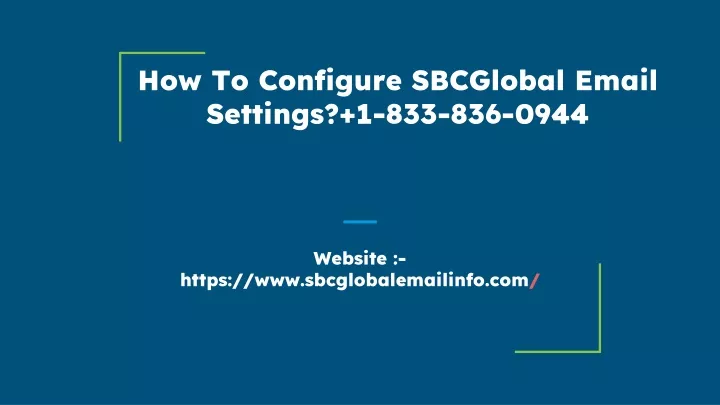 how to configure sbcglobal email settings 1 833 836 0944