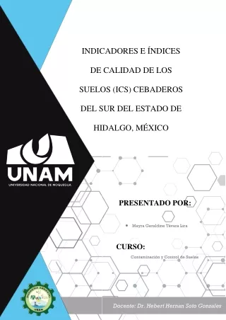 INDICADORES E ÍNDICES DE CALIDAD DE LOS SUELOS (ICS) CEBADEROS DEL SUR DEL ESTADO DE HIDALGO, MÉXICO’’