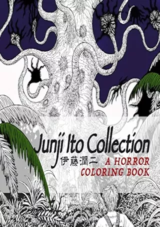 FREE READ [PDF] Junji Ito Collection: A Horror Coloring Book