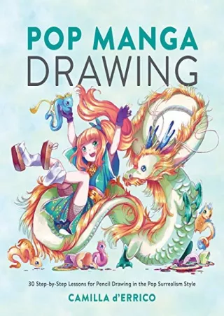 ((DOWNLOAD)) [PDF] Pop Manga Drawing: 30 Step-by-Step Lessons for Pencil Dr