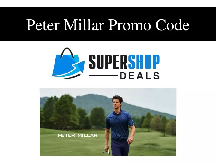PPT Peter Millar Promo Code PowerPoint Presentation, free download