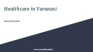 Discover Why Maxwell Hospital is the Best in Varanasi