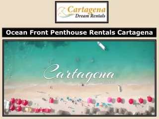 Ocean Front Penthouse Rentals Cartagena